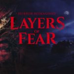 EvilFiles  Layers of Fear (2023) (Análise) - EvilHazard